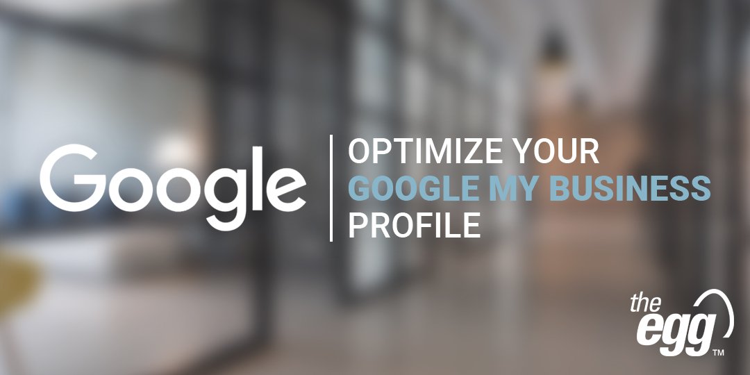 Optimize your Google My Business Profile
